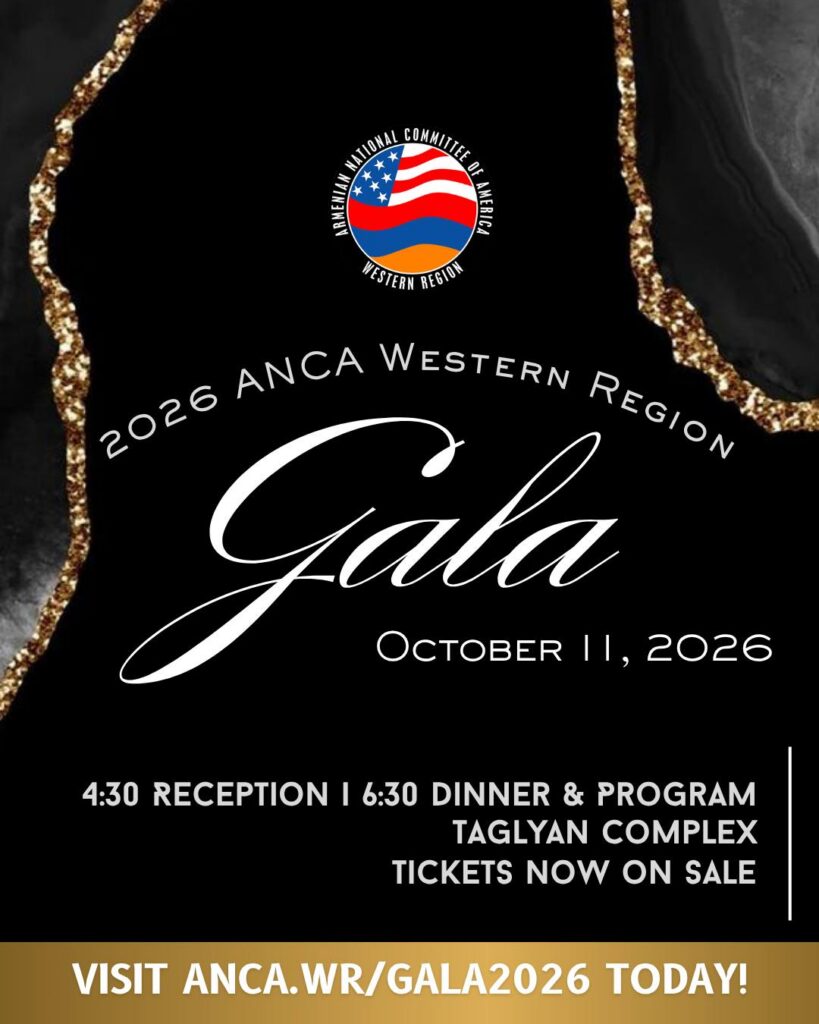 2026 ANCA Western Region Gala flyer announcing October 11 at Taglyan Complex, with a 4:30 p.m. reception and 6:30 p.m. dinner.
