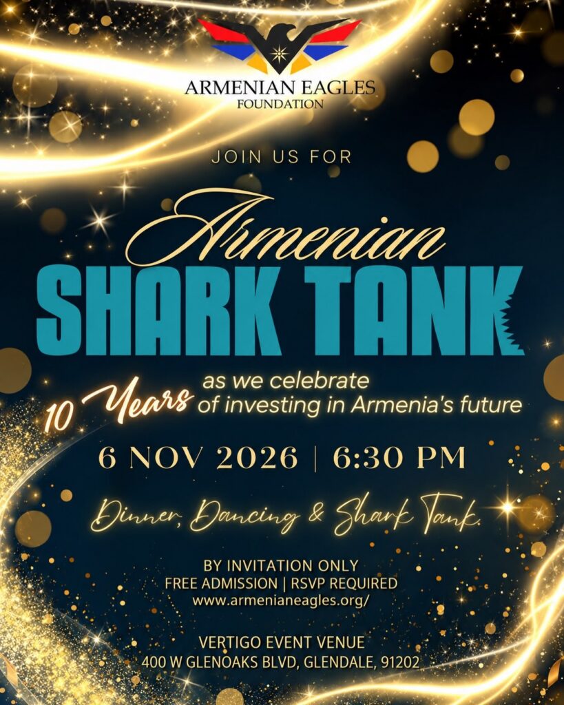 Armenian Eagles Foundation 10th anniversary Armenian Shark Tank dinner flyer for November 6, 2026 at Vertigo Event Venue in Glendale.
