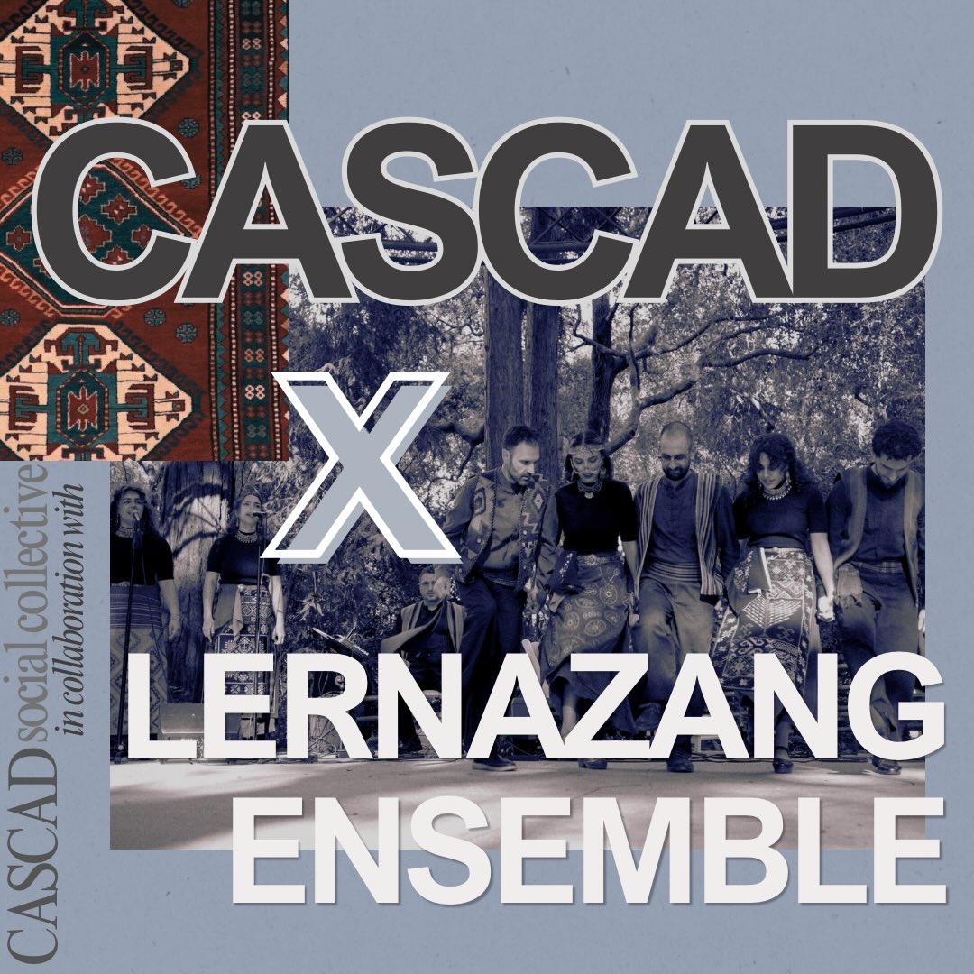 Cascad Collective x Lernazang Ensemble Armenian dance workshop promotional poster.
